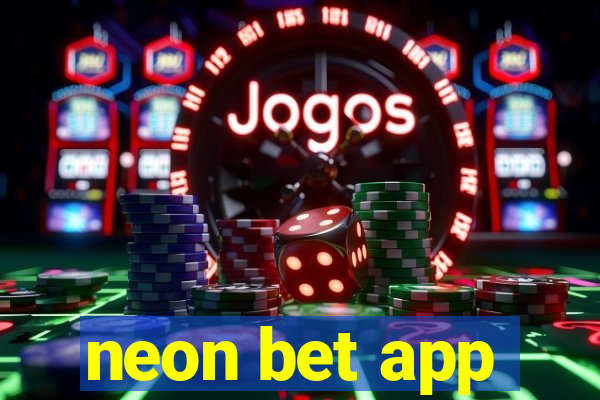 neon bet app